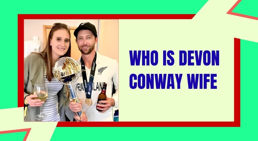 Who is Devon Conway Wife