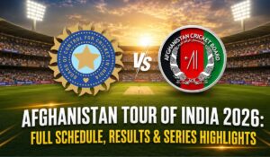 Afghanistan Tour of India 2026: Full Schedule, Results & Series Highlights