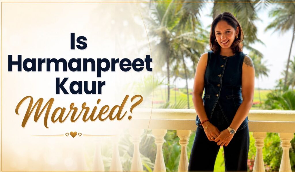 Is Harmanpreet Kaur Married