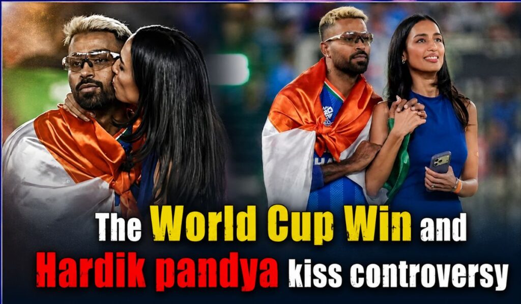 The World Cup Win and Hardik pandya kiss controversy