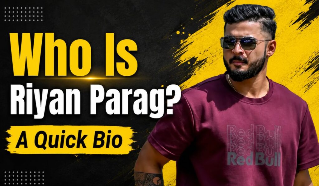 Who Is Riyan Parag