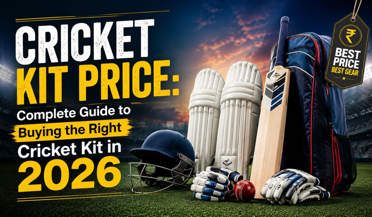 Cricket Kit Price: Complete Guide to Buying the Right Cricket Kit in 2026