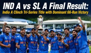 IND A vs SL A Final Result: India A Clinch Tri-Series Title with Dominant 66-Run Victory