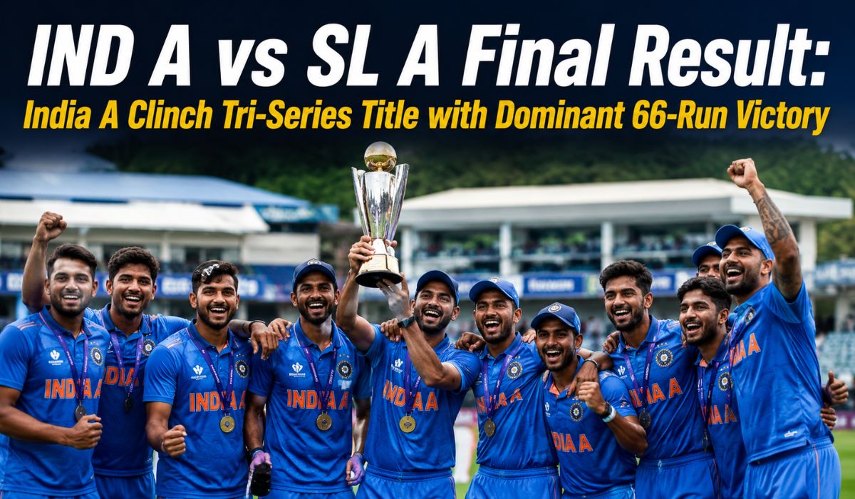 ind a vs sl a Final Result India A Clinch Tri Series Title with Dominant 66 Run Victory
