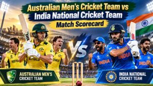 Australian Men’s Cricket Team vs India National Cricket Team Match Scorecard: Complete Guide for Indian Fans
